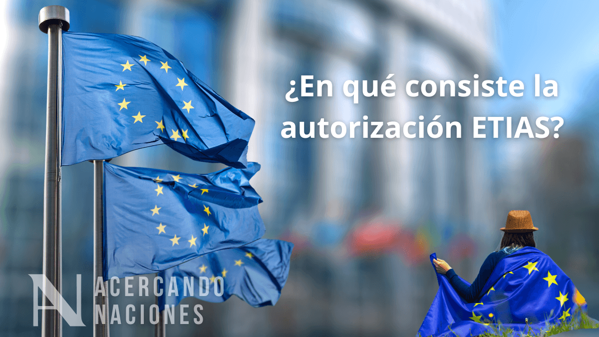 ETIAS, la nueva autorización de entrada a Europa que debes conocer